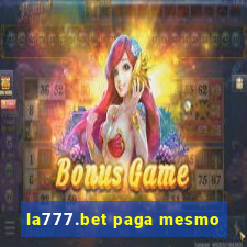 la777.bet paga mesmo